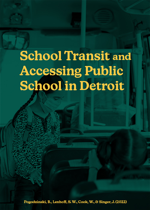 Cover image of School Transit and Accessing Public School in Detroit